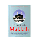 Un guide concis pour les pelerins L histoire de Makkah