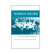Interfaith Dialogue: A Guide for Muslims