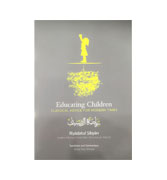 Educating Children: Classical Advice for Modern Times