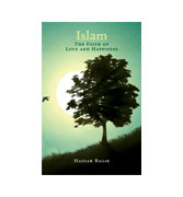 Islam, the Faith of Love and Happiness