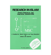 Research in Islam: Basics, Principles and Practical Suggestions