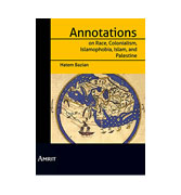 Annotations on Race, Colonialism, Islamofobia, Islam and Palestine