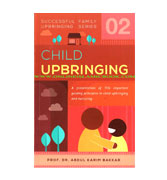 Child Upbringing (Successful Family Upbringing Series 02)