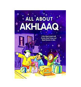 All About Akhlaaq: Islamic Children's Books on the Quran, the Hadith and the Prophet Muhammad