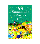 101 Sahabiyat Stories and Dua