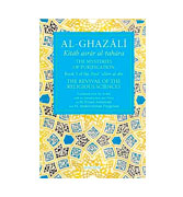 Al-Ghazali : Kitab asrar al-tahara- The mysteries of purification: Book 3 of the Ihya ulum al-din: The revival of the religious sciences