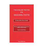 The Sublime Truths of the Shadhili Path