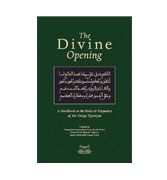 THE DIVINE OPENING: A Handbook on the Rules & Etiquette's of the Tariqa Tijaniyya