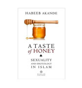 A Taste of Honey: Sexuality and Erotology in Islam