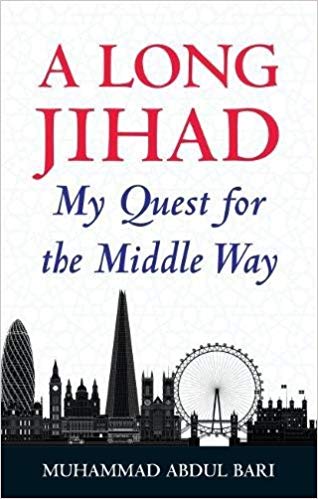 A Long Jihad: My Quest for the Middle Way 
