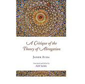 A Critique of the Theory of Abrogation