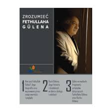 ZrozumieÄ‡ Fethullaha Gulena: Understanding Fethullah Gulen