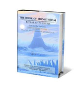 The Book of Monotheism Kitaab at-Tawheed: God and the Universe A Manual in Sunni Theology