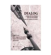 Dialog chrzeÅ›cijaÅ„sko-muzuÅ‚maÅ„ski, kluz do wspolnej przyszlosci: Christian and Muslim Dialogue