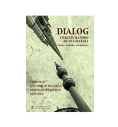 Dialog chrzeÅ›cijaÅ„sko-muzuÅ‚maÅ„ski. Teoria-praktyka-perspektywy: Christian and Muslim Dialogue