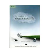 The Handbook For Muslim Teenagers (Boys Edition)