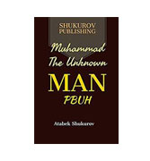 Muhammad The Unknown Man PBUH