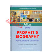 Atlas on the Prophet's Biography - Place, Nations, Lanmarks