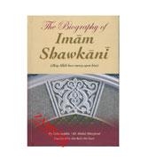 The Biography of Imam Shawkani