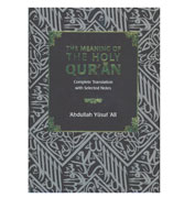The Meaning of The Holy Qur'an : Complete Translation with Selected Notes