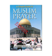 A Simple Guide to Muslim Prayer
