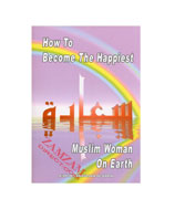 How To Become The Happiest Muslim Woman On Earth