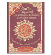 German: Qur'ân Tagwird : Die annahernde Bedeutung in deutscher Sprache