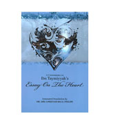A Commentary on Ibn Taymiyyah's Essay on The Heart