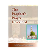 The Prophet's Prayer Described