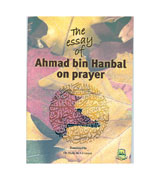 The Eassay of Ahmad bin Hanbal on Prayer