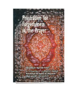 Prostration for Forgetfulness in the Prayer