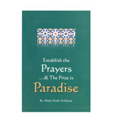 Establish the Prayers ...and The Prize is Paradise