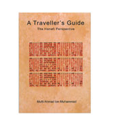 A Travellers's Guide - The Hanafi Perspective