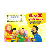 A to Z of Akhlaaq - Moral Values for Children