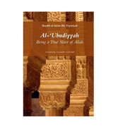 Al- 'Ubudiyyah - Being a True Slave of Allah