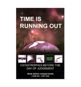 Time Is Running Out - Catastrophes Before The Day Of Judgement