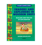 Traders And Explorers In Wooden Ships - Muslim And The age Of Exploration - Islamic School Book