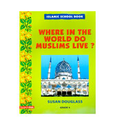 Where In The World Do Muslims Live? - Islamic School Book
