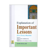 Explanation of Important Lessons - For Every Muslim