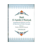 Sharh Al-Aqeedat-il-Wasitiyah - Fundamental Belief of Islam & Rejection of False Concepts
