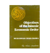 Objectives of the Islamic Economic Order