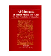 Al Muwatta of Imam Malik ibn Anas - The First Formulation of Islamic Law
