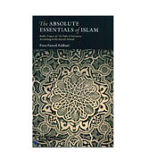 The Absolute Essentials of Islam