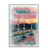 Brief Lives of the Companions of Prophet Muhammad