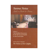 Sunna Notes - Studies in Hadith & Doctrine - Vol. 2 (The Excellent Innvation in the Qur'an and Hadith)