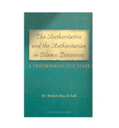 The Authoritative and Authoritarian in Islamic Discourses - A Contemporary Case Study