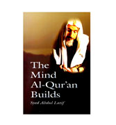 The Mind Al-Qur'an Builds