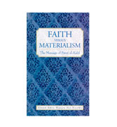 Faith Versus Materialism - The Message of Surat al-Khaf