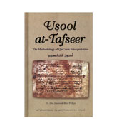 Usool at-Tafseer - The Methodology of Qur'anic Interpretation