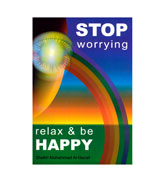 Stop worrying - relax & be Happy